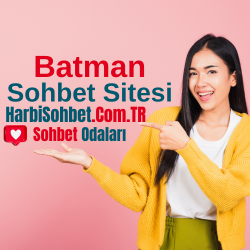 Batman Sohbet Odaları - Kaliteli Batman Chat Sitesi